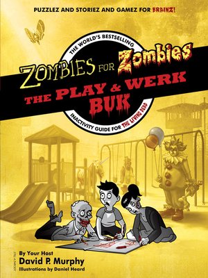 cover image of Zombies for Zombies--The Play and Werk Buk